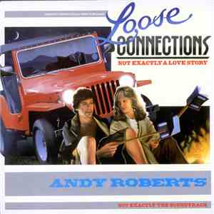 Andy Roberts  - Loose Connections - Not Exactly A Love Story