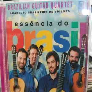 Brazilian Guitar Quartet - Essencia Do Brasil