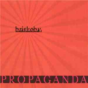 Briskeby - Propaganda