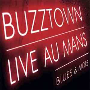 Buzztown - Live Au Mans