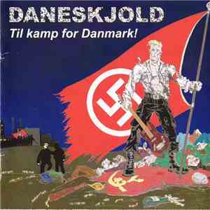 Daneskjold - Til Kamp For Danmark!