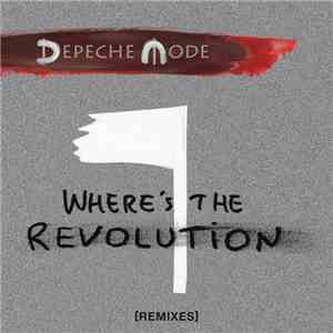 Depeche Mode - Where's the Revolution (Remixes) - EP