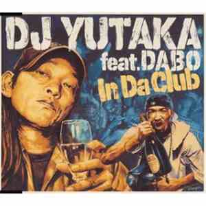 DJ Yutaka Feat. Dabo - In Da Club (Bounce With Me)