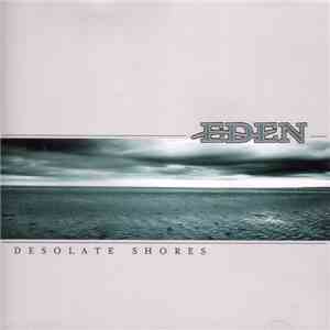 Eden  - Desolate Shores