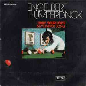 Engelbert Humperdinck - Only Your Love