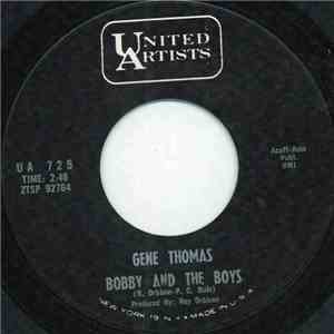 Gene Thomas - Bobby And The Boys