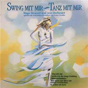 Hugo Strasser Und Sein Orchester, Franz Grothe - Swing Mit Mir - Tanz Mit M ...