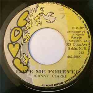 Johnny Clarke - Love Me Forever