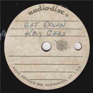 Kay Gees / Jimmy Castor - Get Down / E-Man Boogie