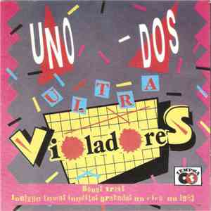 Los Violadores - Uno Dos UltraVioladores