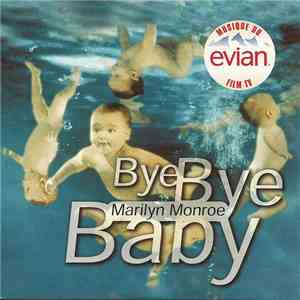 Marilyn Monroe - Bye Bye Baby