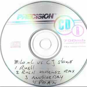 Milo.NL vs. CJ Stone - Rush / Another Day / P.O.A.N.