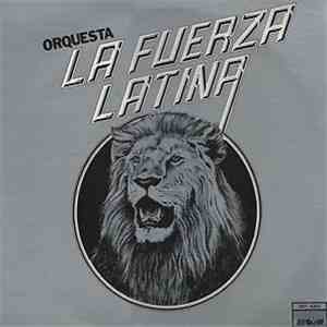 Orquesta La Fuerza Latina - La Fuerza Latina