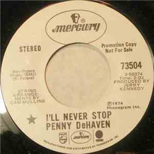 Penny DeHaven - I'll Never Stop / I Gotta Stand Tall