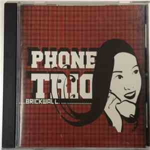 Phone Trio - Brickwall