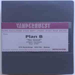 Plan B  - No Good (Clean Version)
