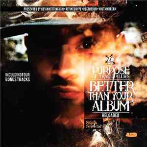 Purpose  - Better Than Your Album Reloaded