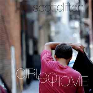 Scott Clifton - Girl Go Home