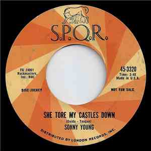 Sonny Young - She Tore My Castles Down