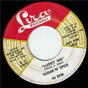 Sugar 'N' Spice  - Lucky We / Sweet One