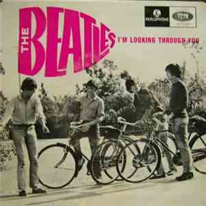 The Beatles - I'm Looking Through You