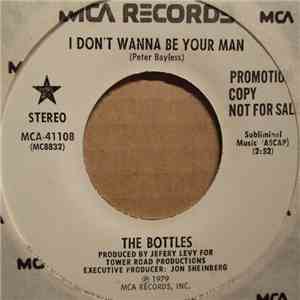 The Bottles - I Don't Wanna Be Your Man