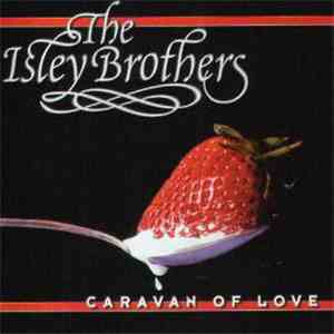 The Isley Brothers - Caravan Of Love