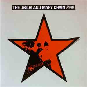 The Jesus And Mary Chain - Peel