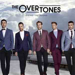 The Overtones  - Loving the Sound