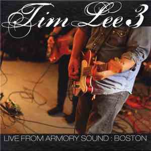 Tim Lee 3 - Live From Armory Sound: Boston