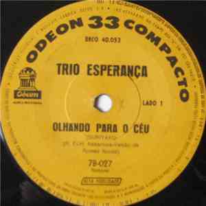 Trio Esperança - Olhando Para O Céu/Ensinando A Bossa-Nova