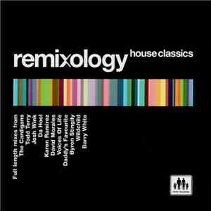 Various - Remixology - House Classics