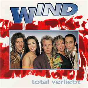 Wind  - Total Verliebt