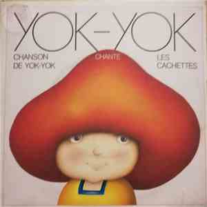 Yok-Yok - Chanson De Yok-Yok