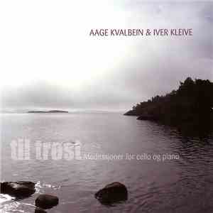 Aage Kvalbein & Iver Kleive - Til Trøst (Meditasjoner For Cello Og Piano)