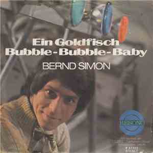 Bernd Simon - Ein Goldfisch / Bubble-Bubble-Baby
