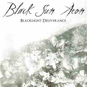 Black Sun Aeon - Blacklight Deliverance