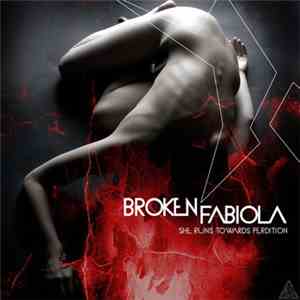 Broken Fabiola - She Runs Towards Perdition