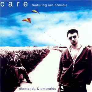 Care  Featuring Ian Broudie - Diamonds & Emeralds