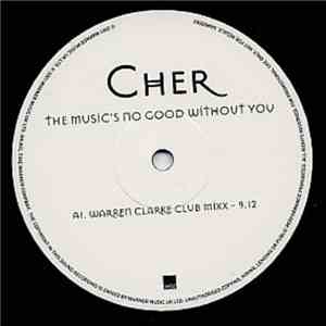 Cher - The Music's No Good Without You