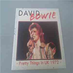 David Bowie - Pretty Things In Uk 1972