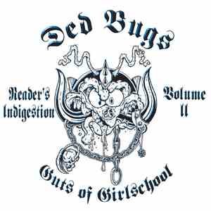Ded Bugs - Reader's Indigestion Vol. 2: Guts Of Girlschool