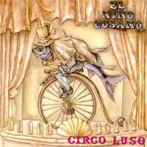 El Niño Gusano - Circo Luso