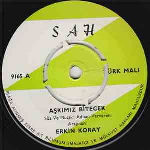 Erkin Koray - Aşkımız Bitecek / Kendim Ettim Kendim Buldum