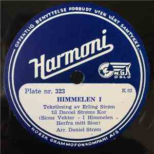 Erling Strøm Og Daniel Strøms Kor - HImmelen I / Himmelen II