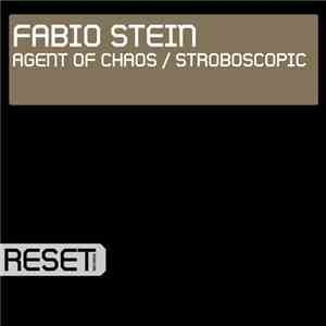 Fabio Stein - Agent Of Chaos / Stroboscopic