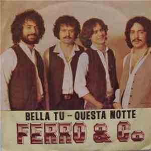 Ferro & Co. - Bella Tu / Questa Notte