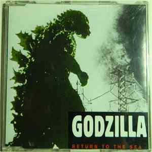 Godzilla - Return To The Sea