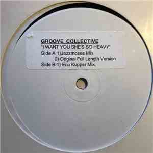 Groove Collective - I Want You She's So Heavy