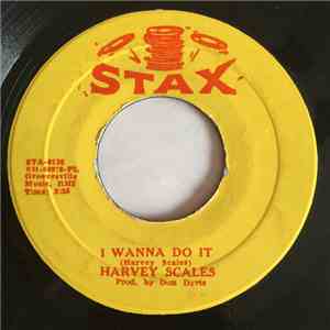 Harvey Scales - What's Good For You (Don't Have To Be Good To You)